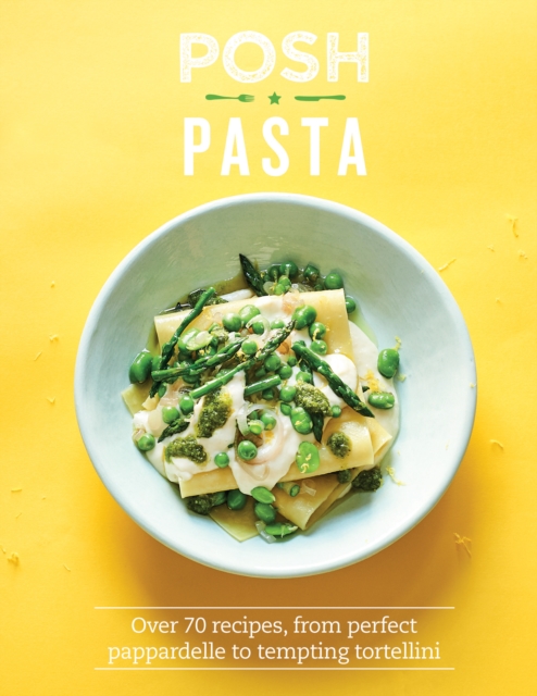 Book Cover for Posh Pasta by Phillippa Spence