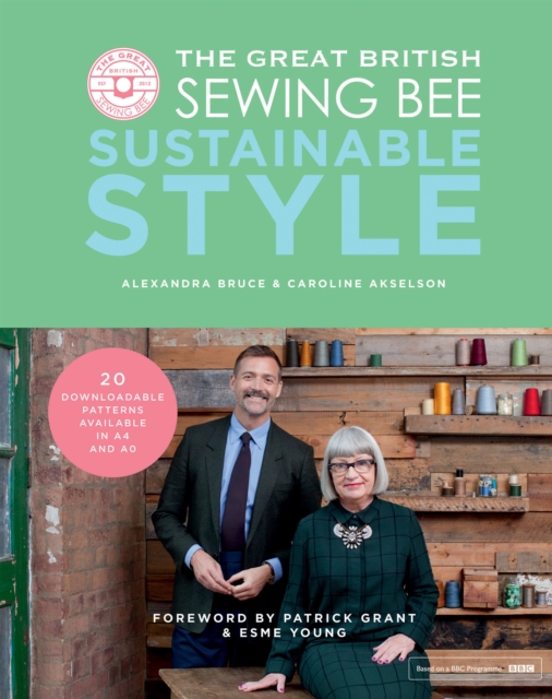 Book Cover for Great British Sewing Bee: Sustainable Style by Caroline Akselson, Alexandra Bruce