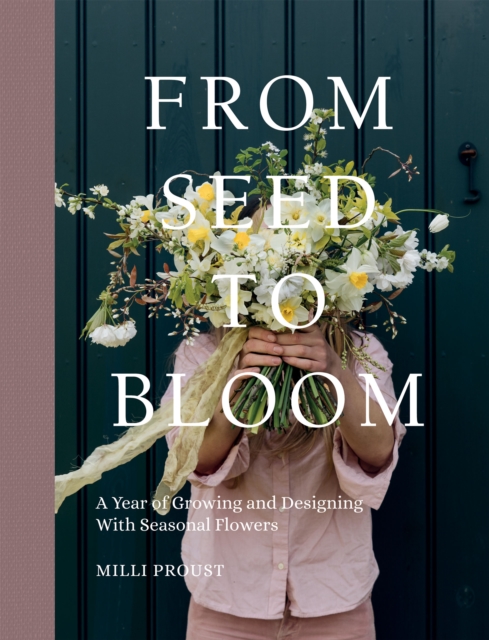 Book Cover for From Seed to Bloom by Proust, Milli