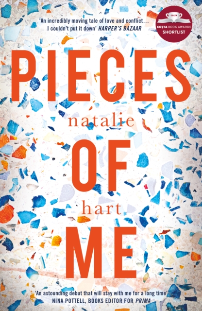 Book Cover for Pieces of Me: Shortlisted for the Costa First Novel Award 2018 by Natalie Hart