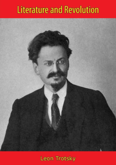 Book Cover for Literature and Revolution [First Edition] by Leon Trotsky