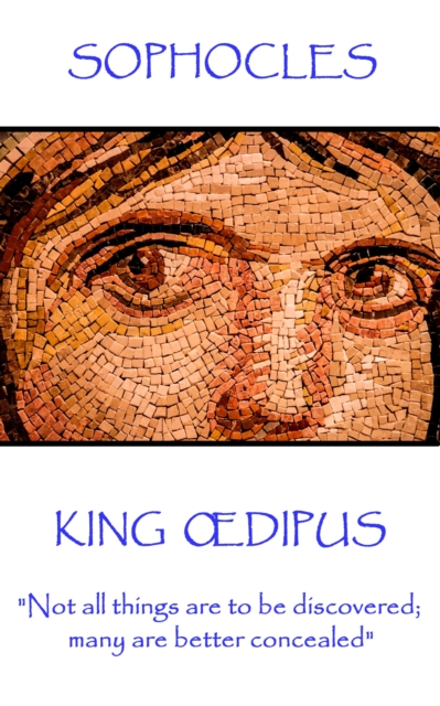 Book Cover for King A dipus by Sophocles .