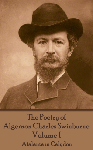 Book Cover for Poetry of Algernon Charles Swinburne - Volume I by Algernon  Charles Swinburne