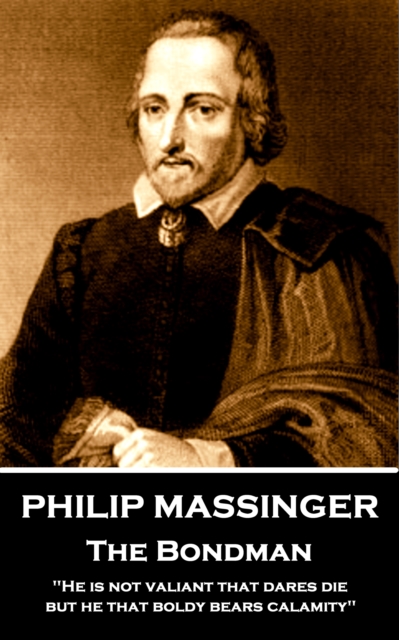 Book Cover for Philip Massinger - The Bondman by Philip Massinger