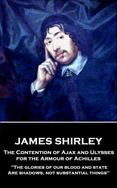 Book Cover for Contention of Ajax and Ulysses for the Armour of Achilles by James Shirley