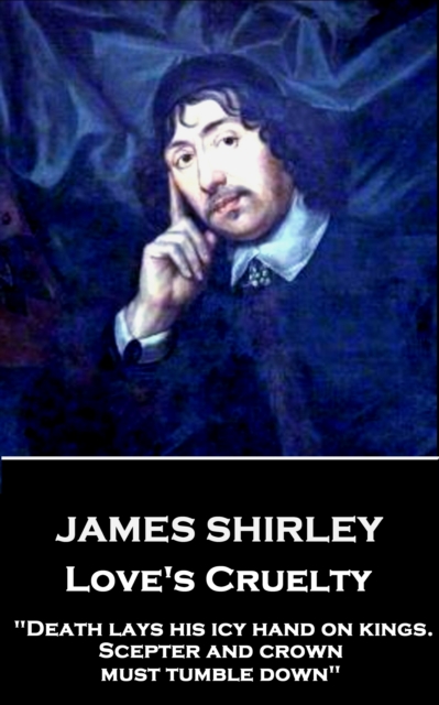 Book Cover for Love's Cruelty by James Shirley