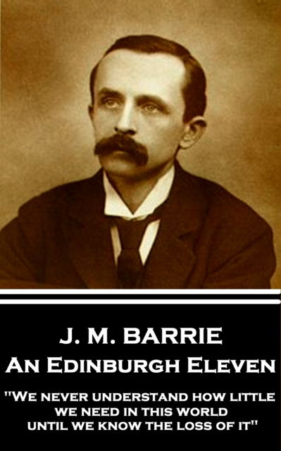 Book Cover for Edinburgh Eleven by J.M. Barrie