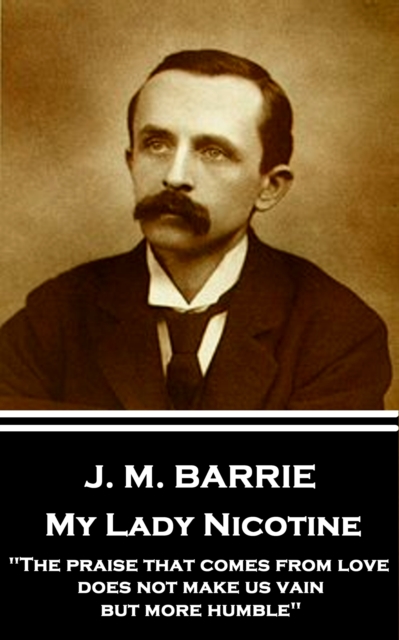 Book Cover for My Lady Nicotine by J.M. Barrie