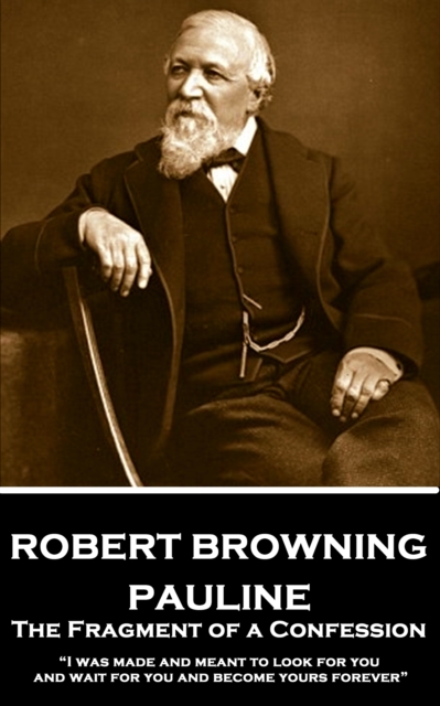 Book Cover for Pauline: The Fragment of a Confession by Robert Browning