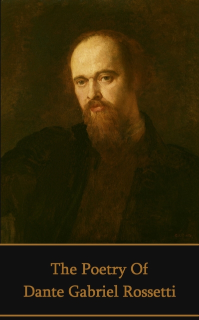 Book Cover for Poetry of Dante Gabriel Rossetti by Dante Gabriel Rossetti