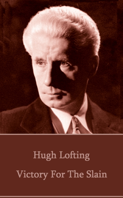 Book Cover for Victory for the Slain by Hugh Lofting