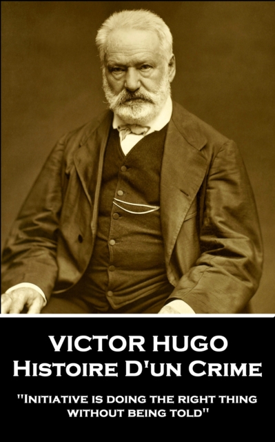 Book Cover for Histoire D'un Crime by Victor Hugo