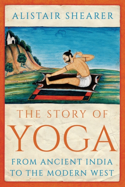 Book Cover for Story of Yoga by Alistair Shearer