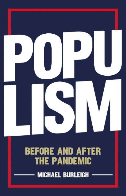 Book Cover for Populism by Michael Burleigh