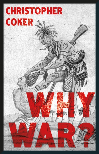 Book Cover for Why War? by Christopher Coker