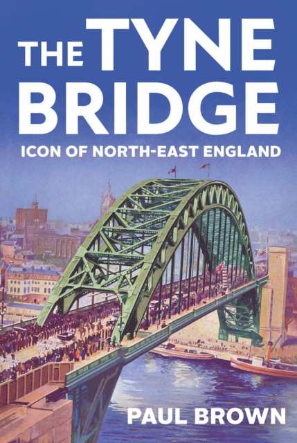 Book Cover for Tyne Bridge by Paul
