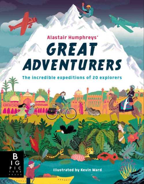 Book Cover for Alastair Humphreys' Great Adventurers by Humphreys, Alastair