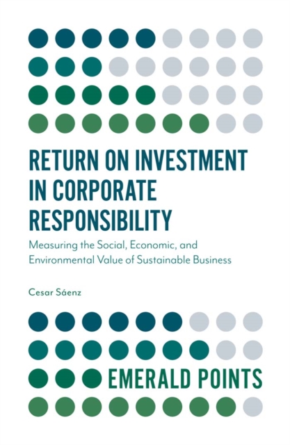 Book Cover for Return on Investment in Corporate Responsibility by Saenz, Cesar