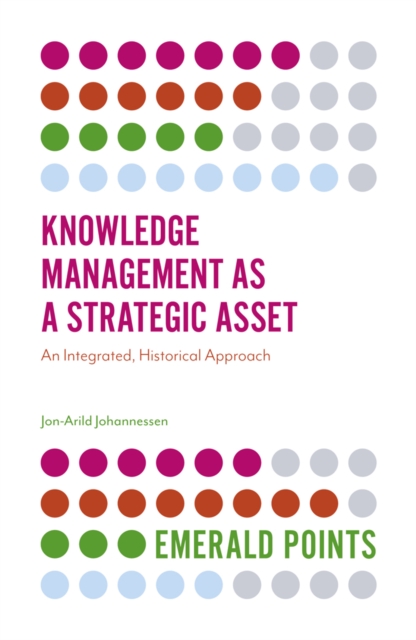 Book Cover for Knowledge Management as a Strategic Asset by Jon-Arild Johannessen