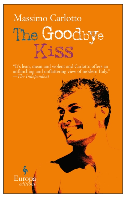 Book Cover for Goodbye Kiss by Massimo Carlotto