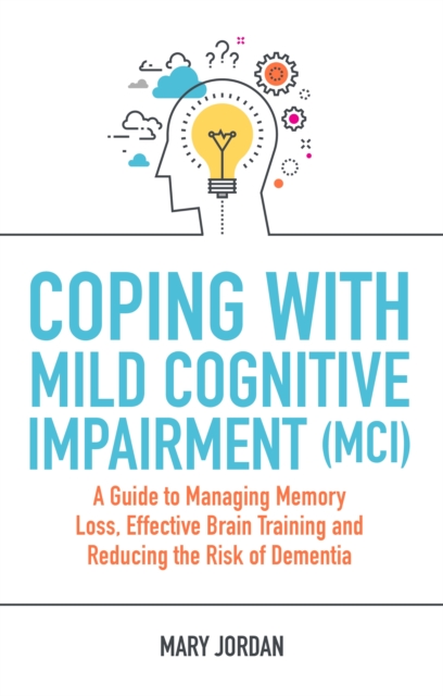 Book Cover for Coping with Mild Cognitive Impairment (MCI) by Mary Jordan