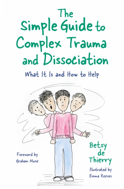 Book Cover for Simple Guide to Complex Trauma and Dissociation by Betsy de Thierry