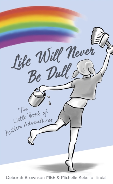 Book Cover for Life Will Never Be Dull by Deborah Brownson, Michelle Rebello-Tindall