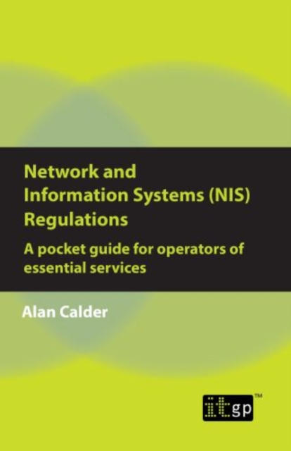 Book Cover for Network and Information Systems (NIS) Regulations - A pocket guide for operators of essential services by Alan Calder