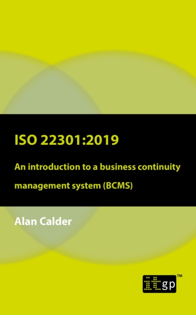 Book Cover for ISO 22301: 2019 - An introduction to a business continuity management system (BCMS) by Alan Calder