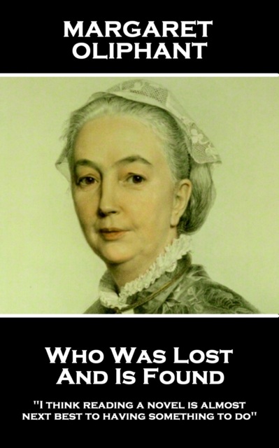 Book Cover for Who Was Lost and is Found by Margaret Oliphant