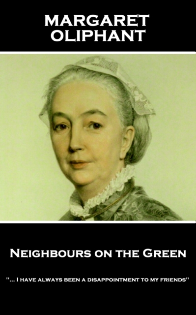 Book Cover for Neighbours on the Green by Margaret Oliphant