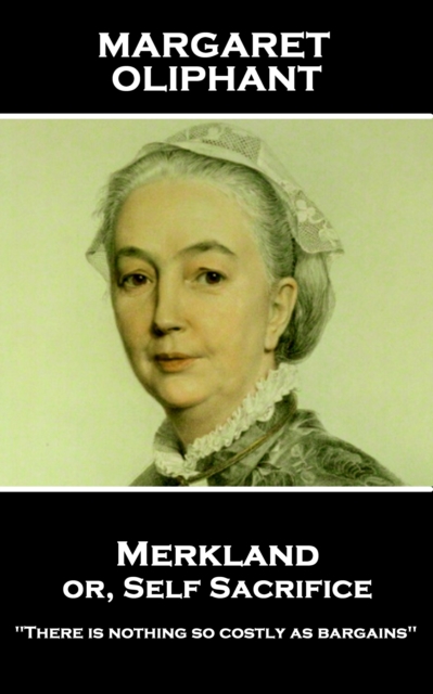 Book Cover for Merkland or, Self Sacrifice by Margaret Oliphant