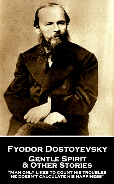 Book Cover for Gentle Spirit & Other Stories by Fyodor Dostoyevsky