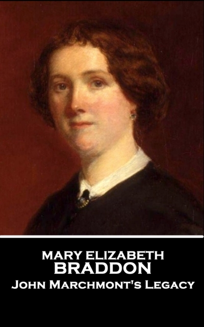 Book Cover for John Marchmont's Legacy by Mary Elizabeth Braddon