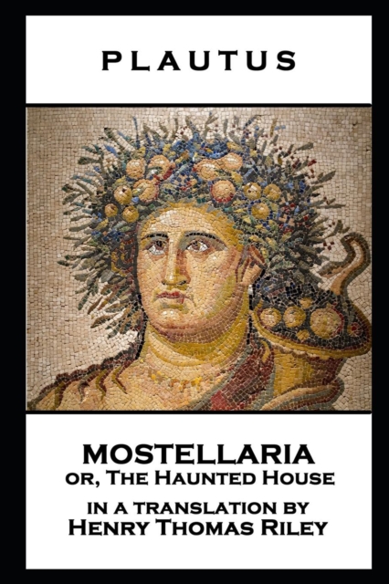 Book Cover for Mostellaria or, The Haunted House by Plautus