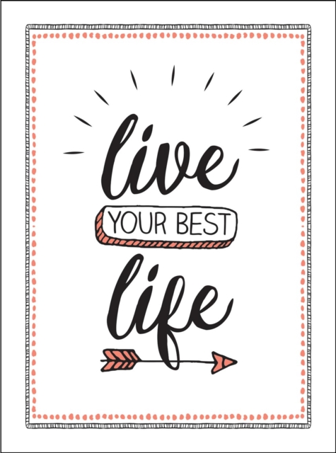 Book Cover for Live Your Best Life by Publishers, Summersdale