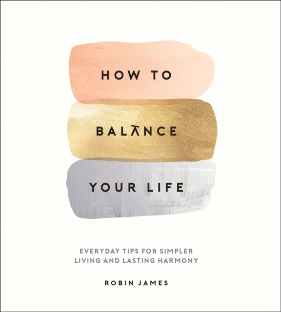 Book Cover for How to Balance Your Life by Robin James