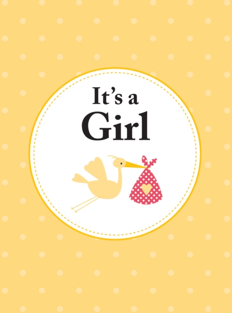 Book Cover for It's a Girl by Summersdale Publishers