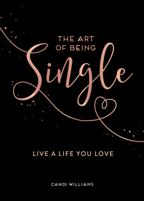 Book Cover for Art of Being Single by Candi Williams