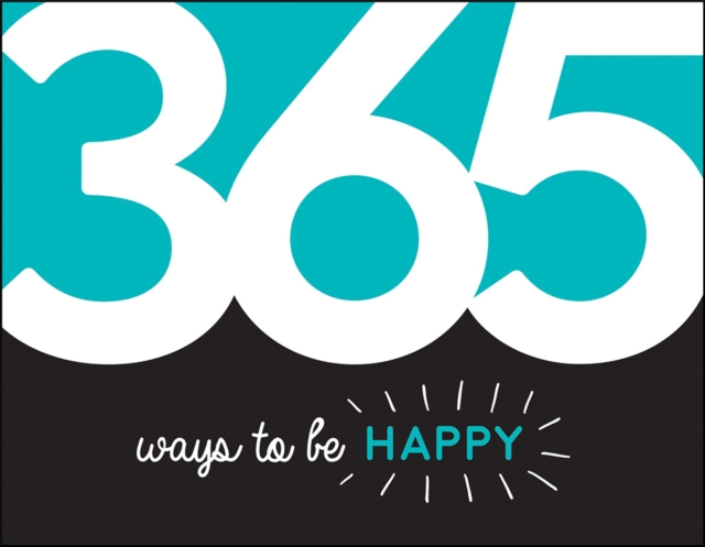 Book Cover for 365 Ways to Be Happy by Summersdale Publishers