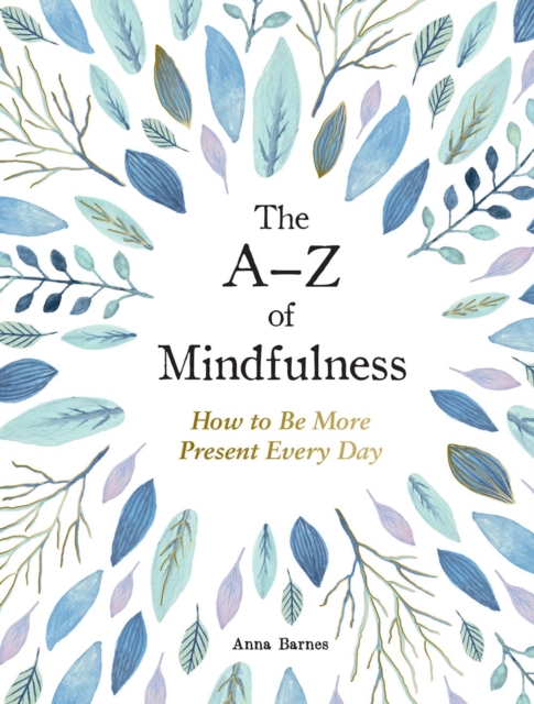 Book Cover for A-Z of Mindfulness by Anna Barnes