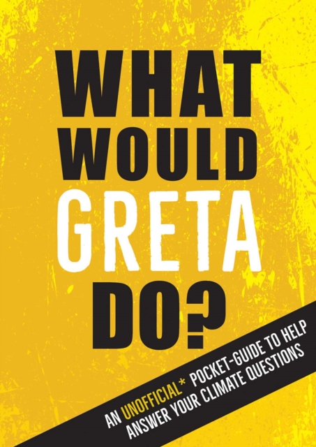 Book Cover for What Would Greta Do? by Summersdale Publishers