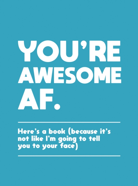 Book Cover for You're Awesome AF by Publishers, Summersdale