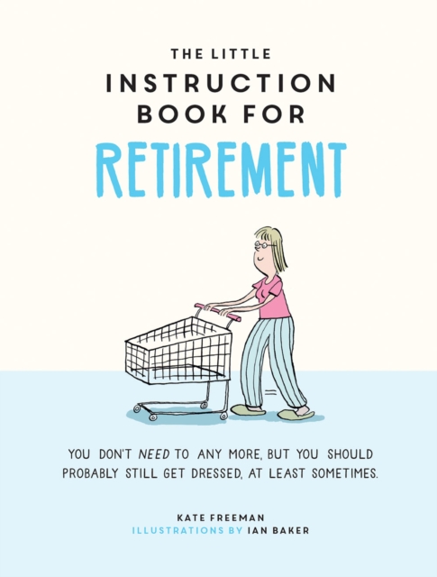 Little Instruction Book for Retirement