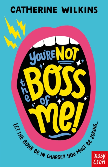 Book Cover for You're Not the Boss of Me! by Catherine Wilkins