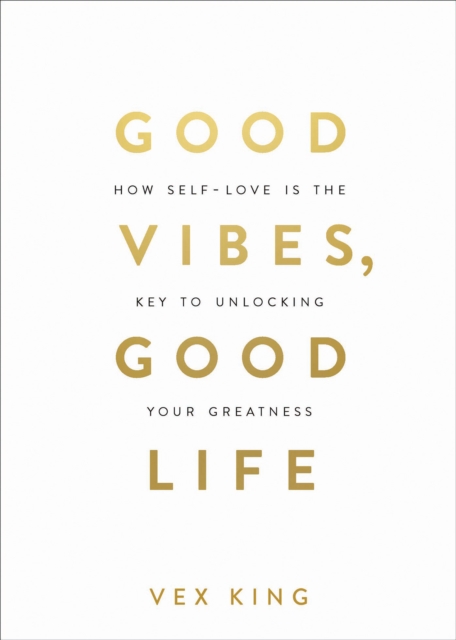 Book Cover for Good Vibes, Good Life by Vex King