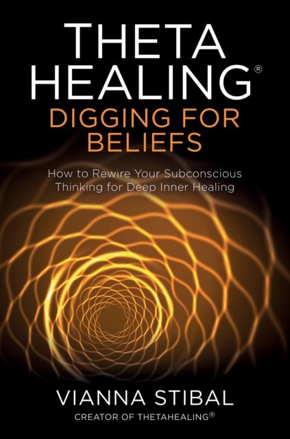 Book Cover for ThetaHealing(R): Digging for Beliefs by Vianna Stibal