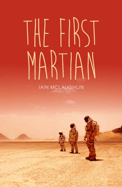 Book Cover for First Martian by Iain McLaughlin