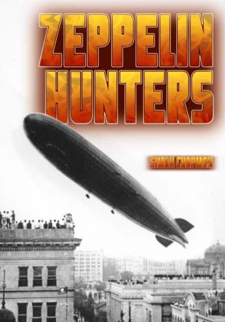 Book Cover for Zeppelin Hunters by Chapman, Simon