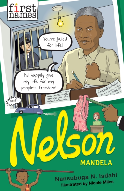 Book Cover for First Names: Nelson (Mandela) by Isdahl, Nansubuga Nagadya